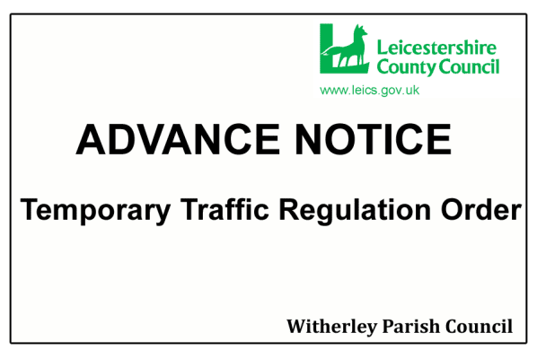 Temporary Traffic Regulation Order: Atterton Lane, Witherley